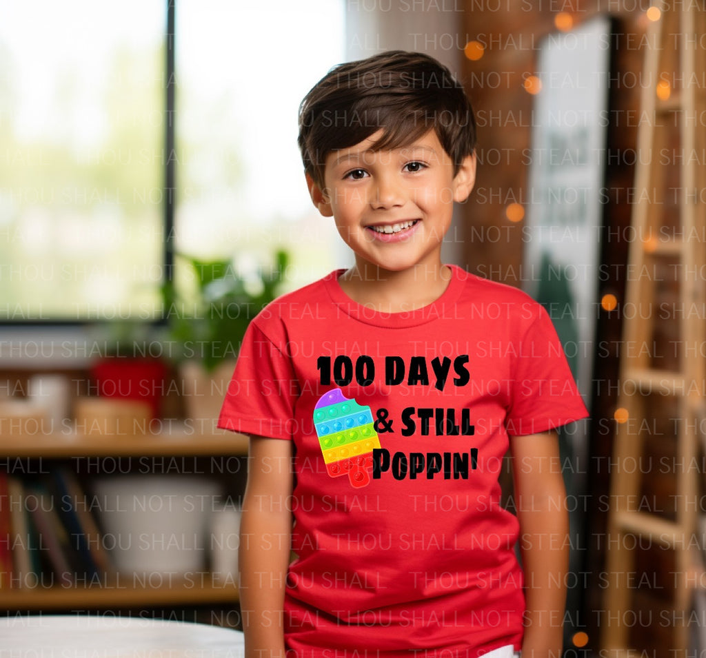 27-66 100 Days & Still Poppin DTF Transfer Only (Choose One)