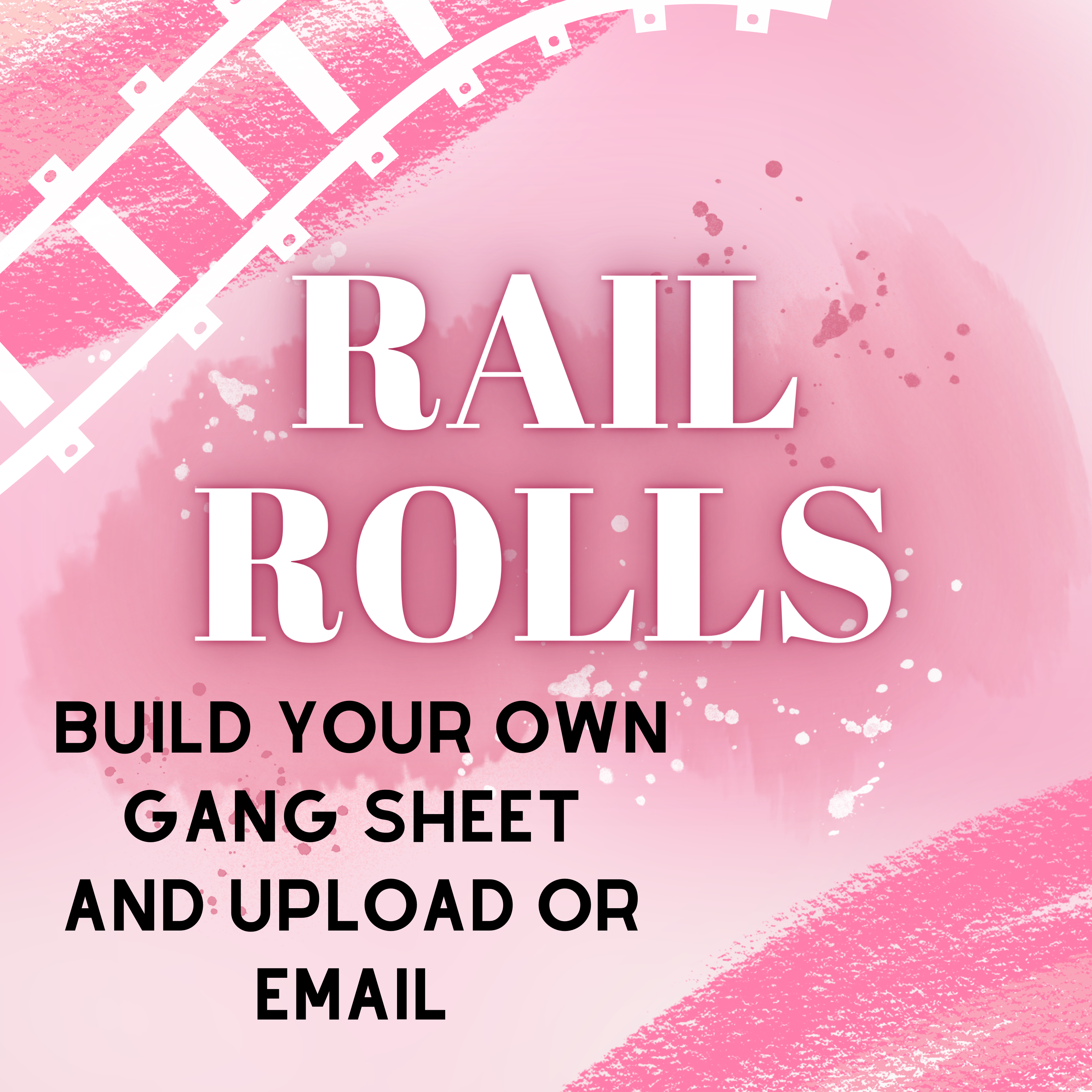 Rail Rolls (DTF custom by the roll) – Pink Rail Creations