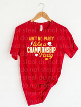 Load image into Gallery viewer, 30-40 Aint No Party Like A Championship Party Yellow Completed Tee
