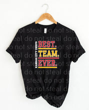 Load image into Gallery viewer, 30-42 Best Team Ever Completed Tee
