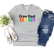 Load image into Gallery viewer, 33-03 Free dad hugs Completed Tee
