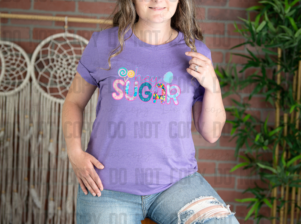 36-09 Hey Sugar DTF TRANSFER ONLY