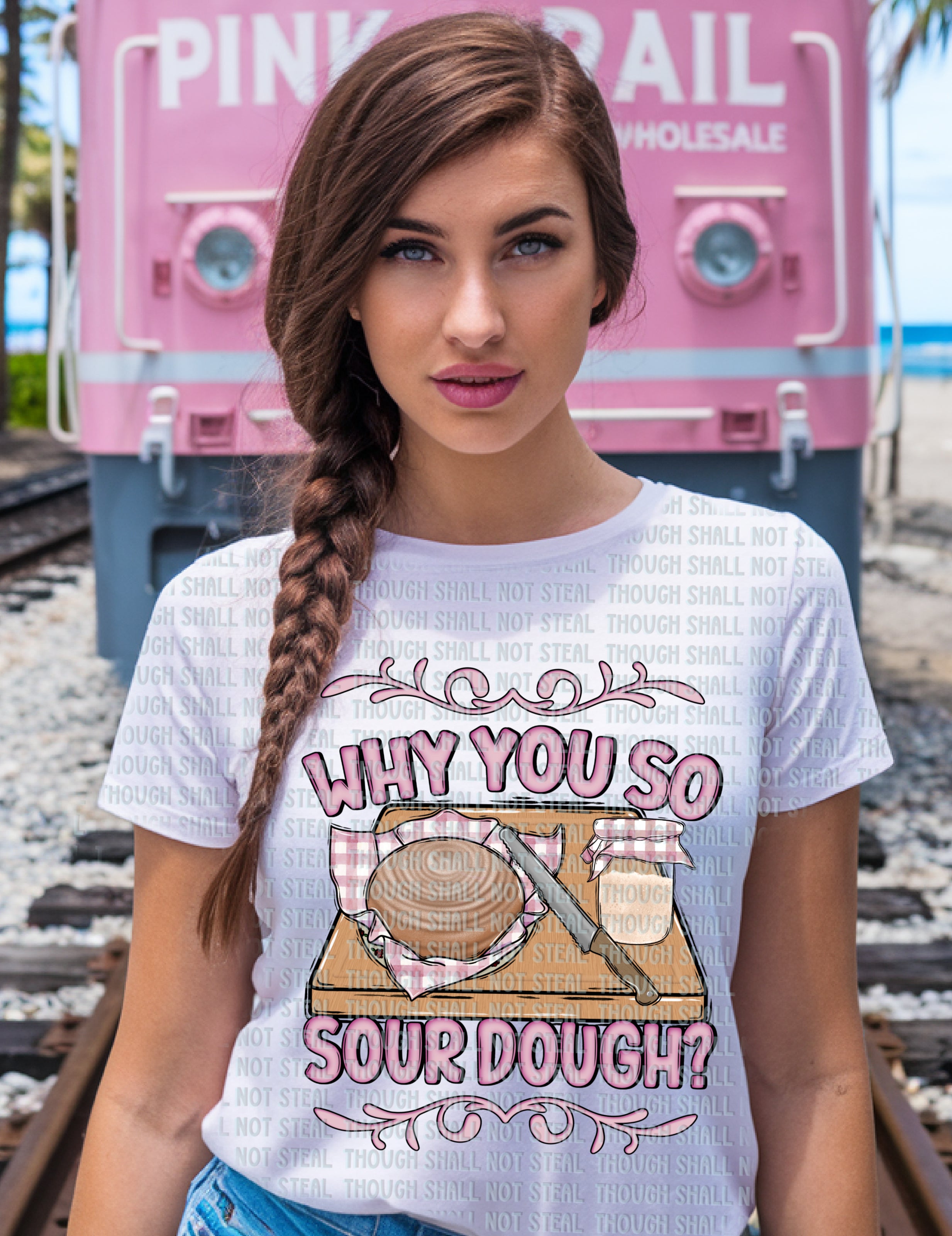 36-34 Why You So Sour Dough Completed Tee