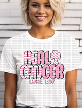 Load image into Gallery viewer, 45-115 He Can Heal Cancer Completed Tee
