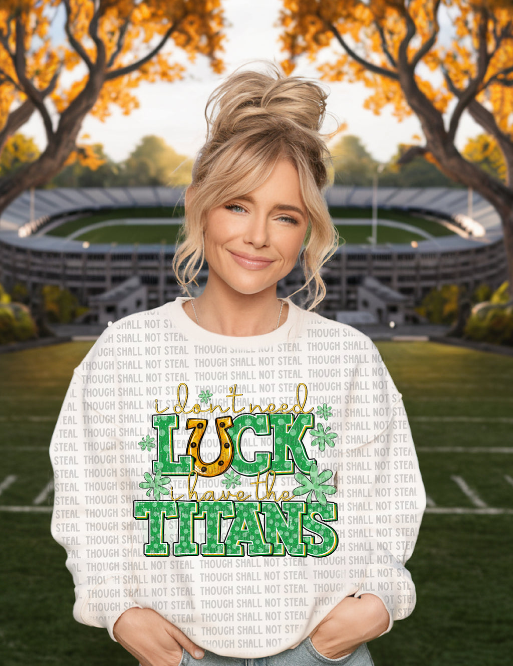 63-22 I don_t need luck, I have the Titans tee