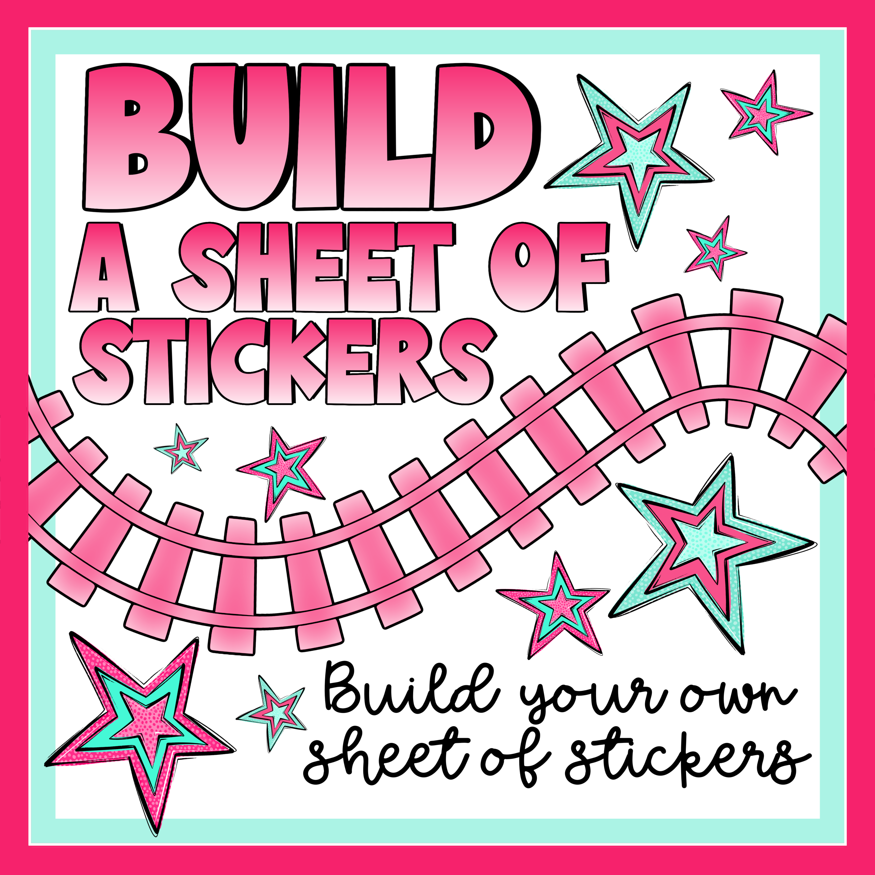 Build your own Sheet of stickers (use our built in creator)