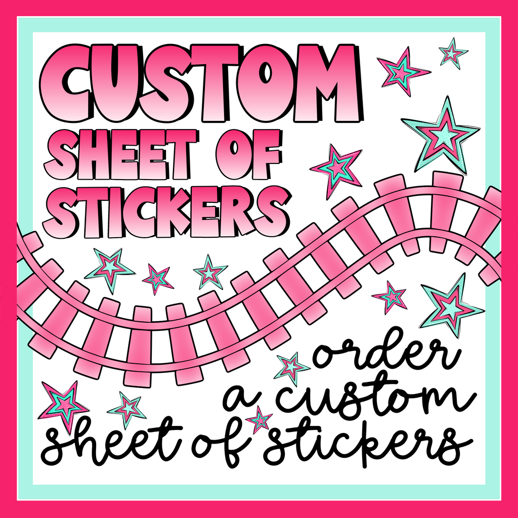 Custom sheet of stickers (each sheet contains 15 stickers)