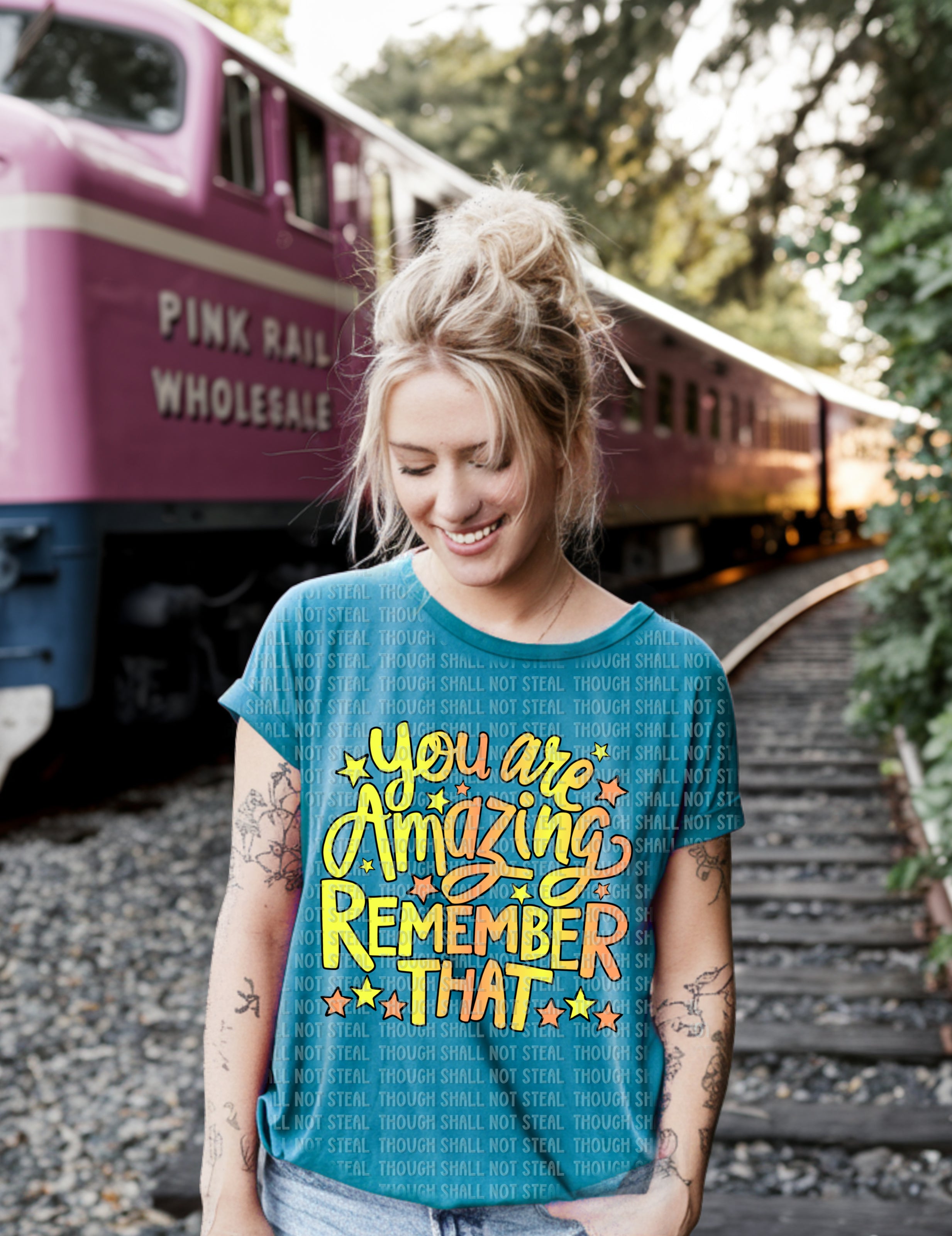 D-115 You are Amazing Remember That DTF TRANSFER ONLY