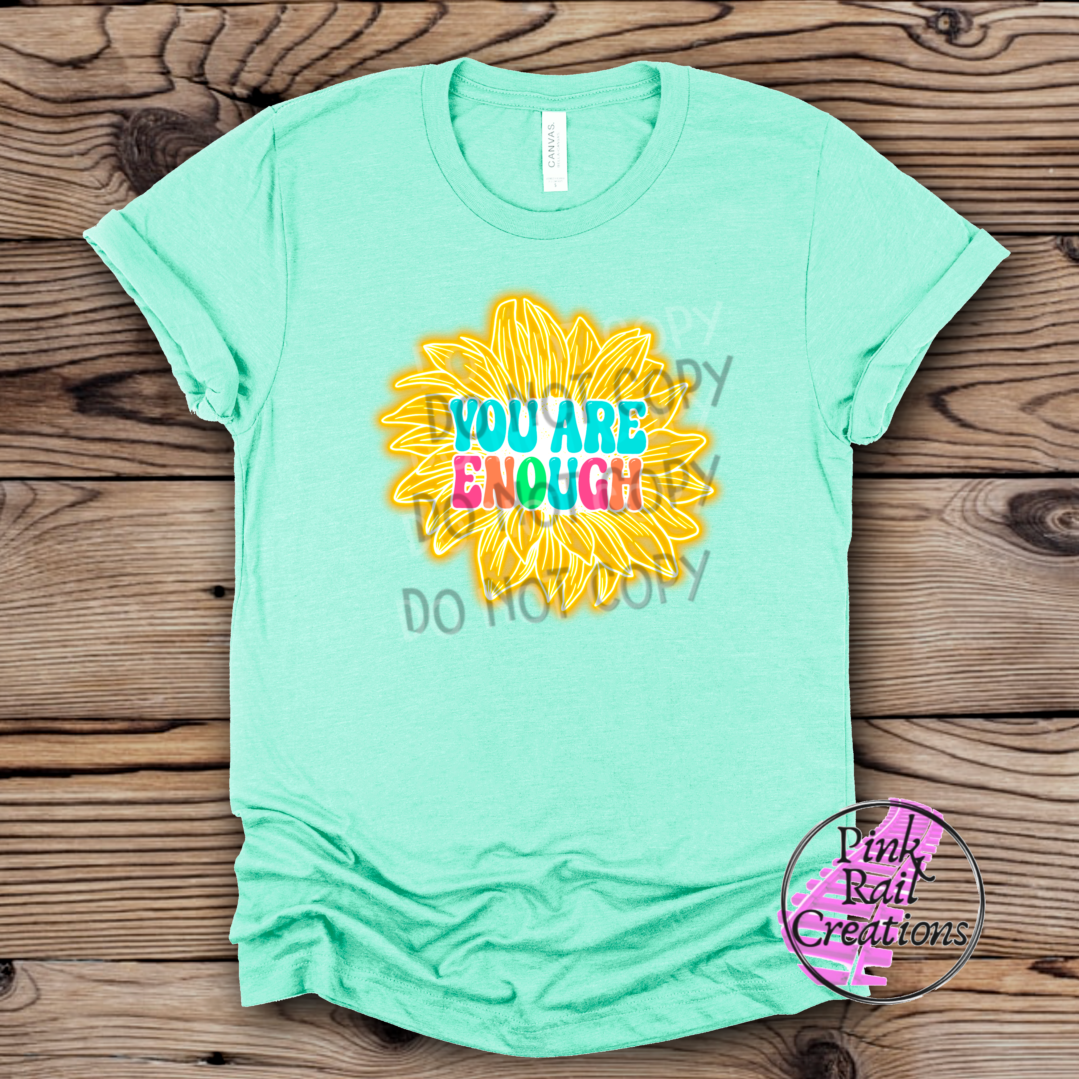 D-13 You Are Enough Colorful Flower Completed Tee