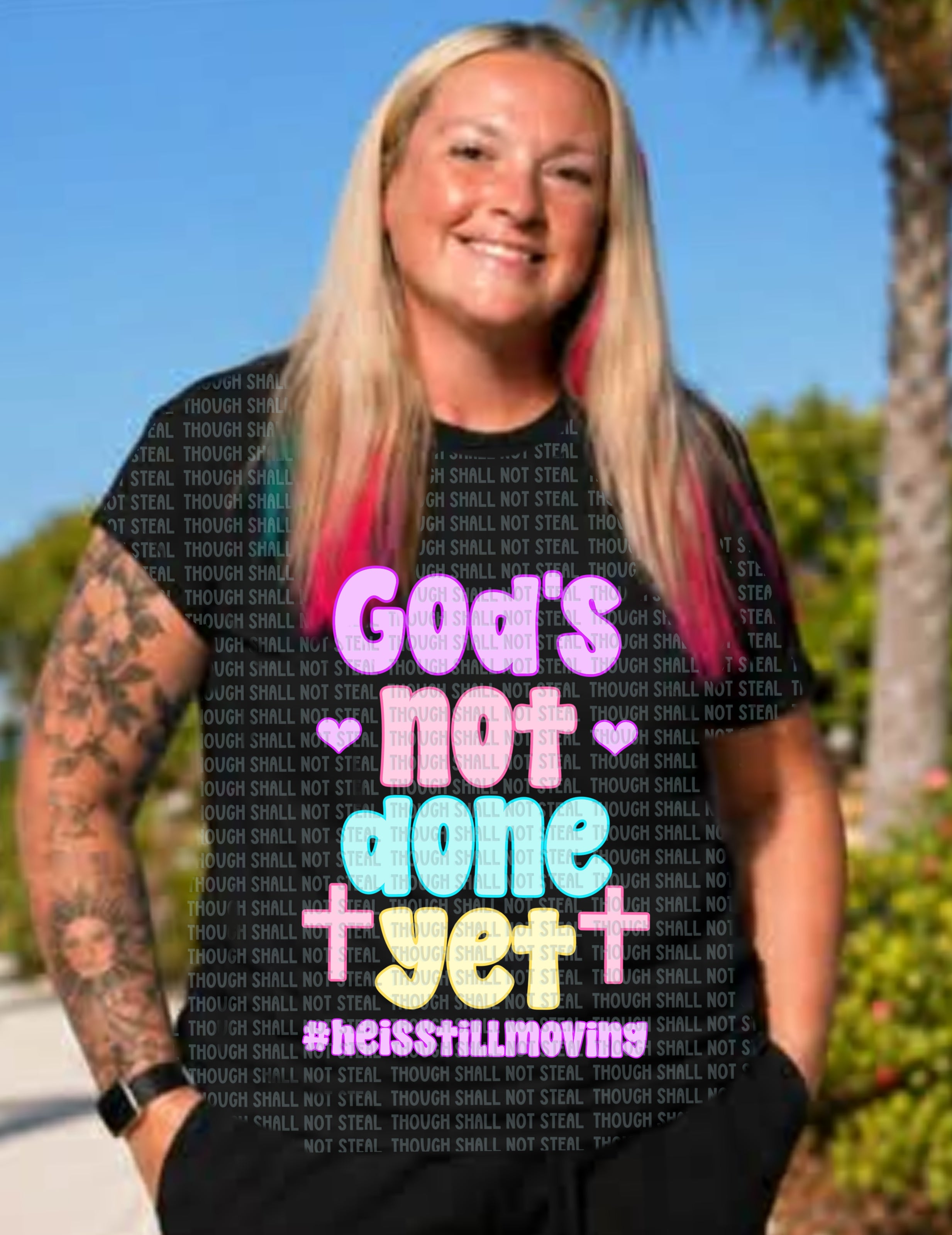 D-193 God’s Not Done Yet DTF Transfer Only
