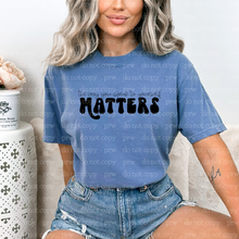 Load image into Gallery viewer, D-59 The Way You Speak To Yourself Matters Completed Tee
