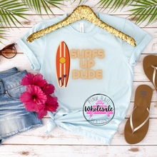 Load image into Gallery viewer, H-72 Surfs Up Dude Completed Tee
