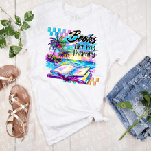 Load image into Gallery viewer, H-93 Books Are My Therapy Beach Completed Tee
