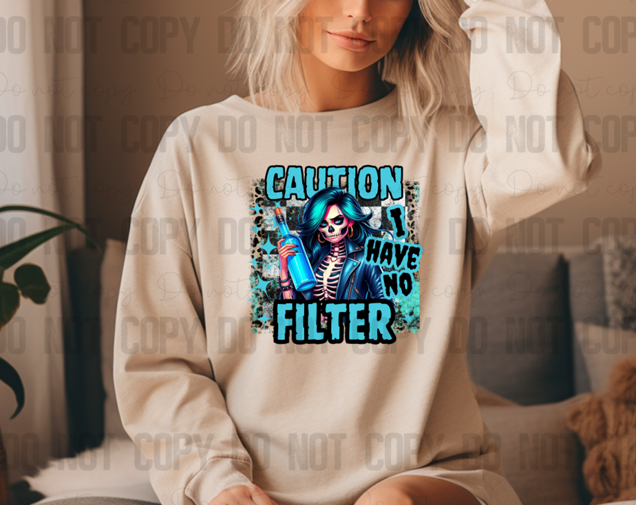 L-102 Caution I Have No Filter Blue DTF TRANSFER ONLY