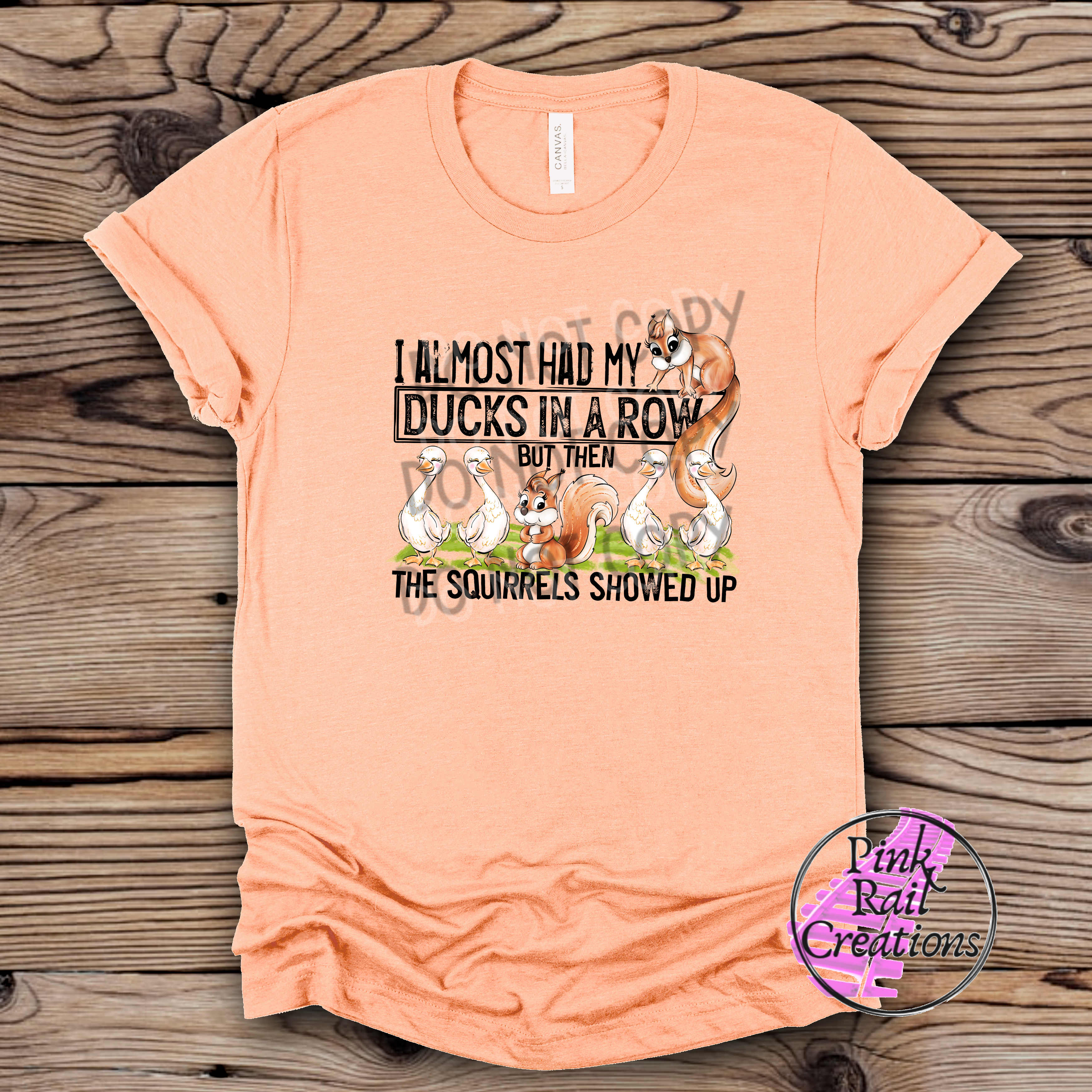 L-15 Ducks and squirrels Completed Tee
