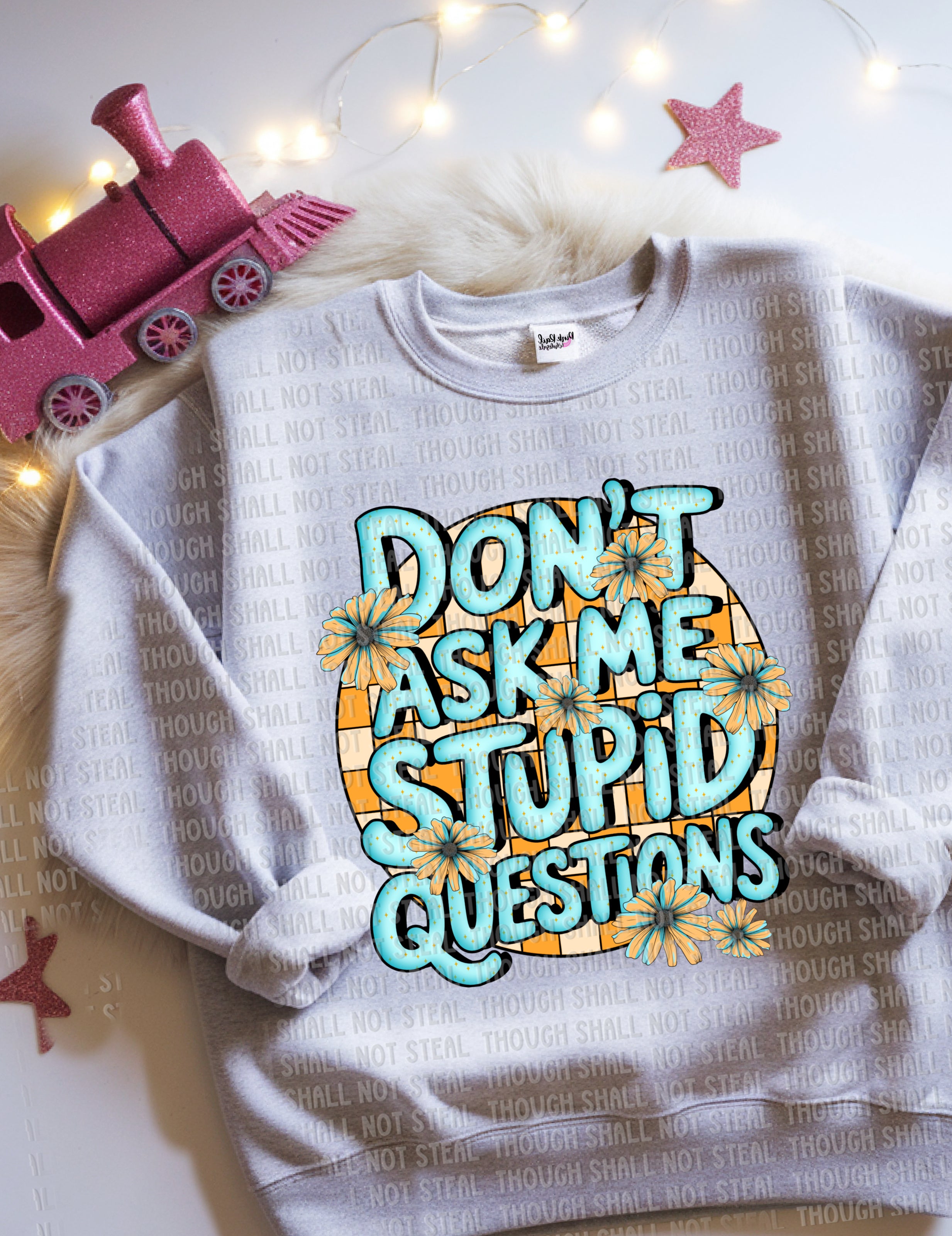 L-160 Don_t ask me stupid questions Completed Tee
