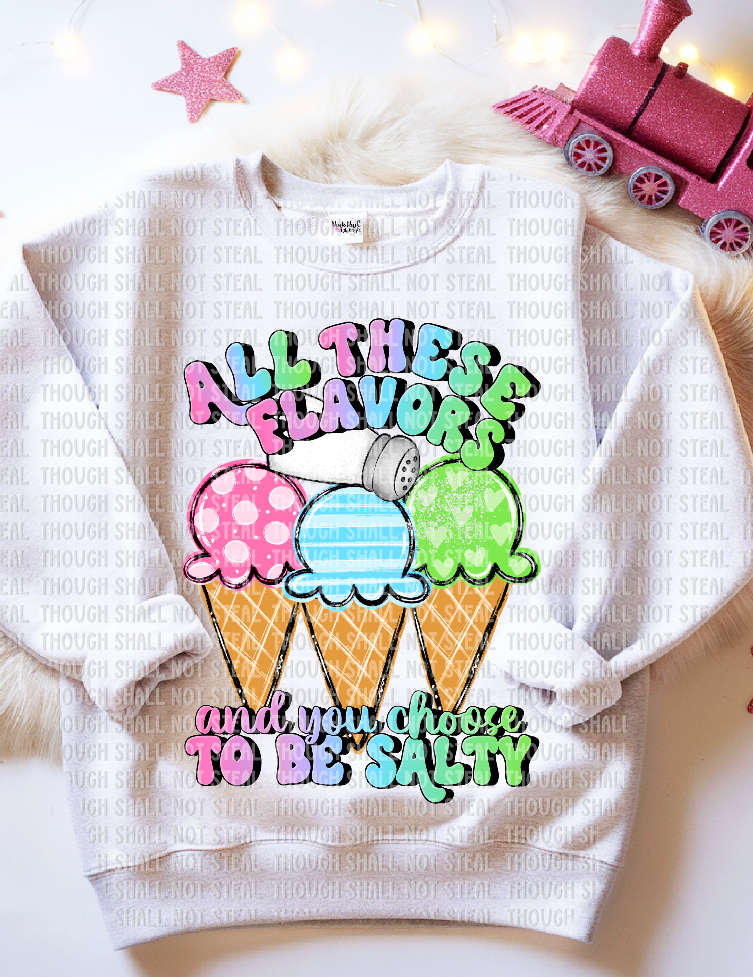 L-164 All these flavors and you choose to be salty Completed Tee