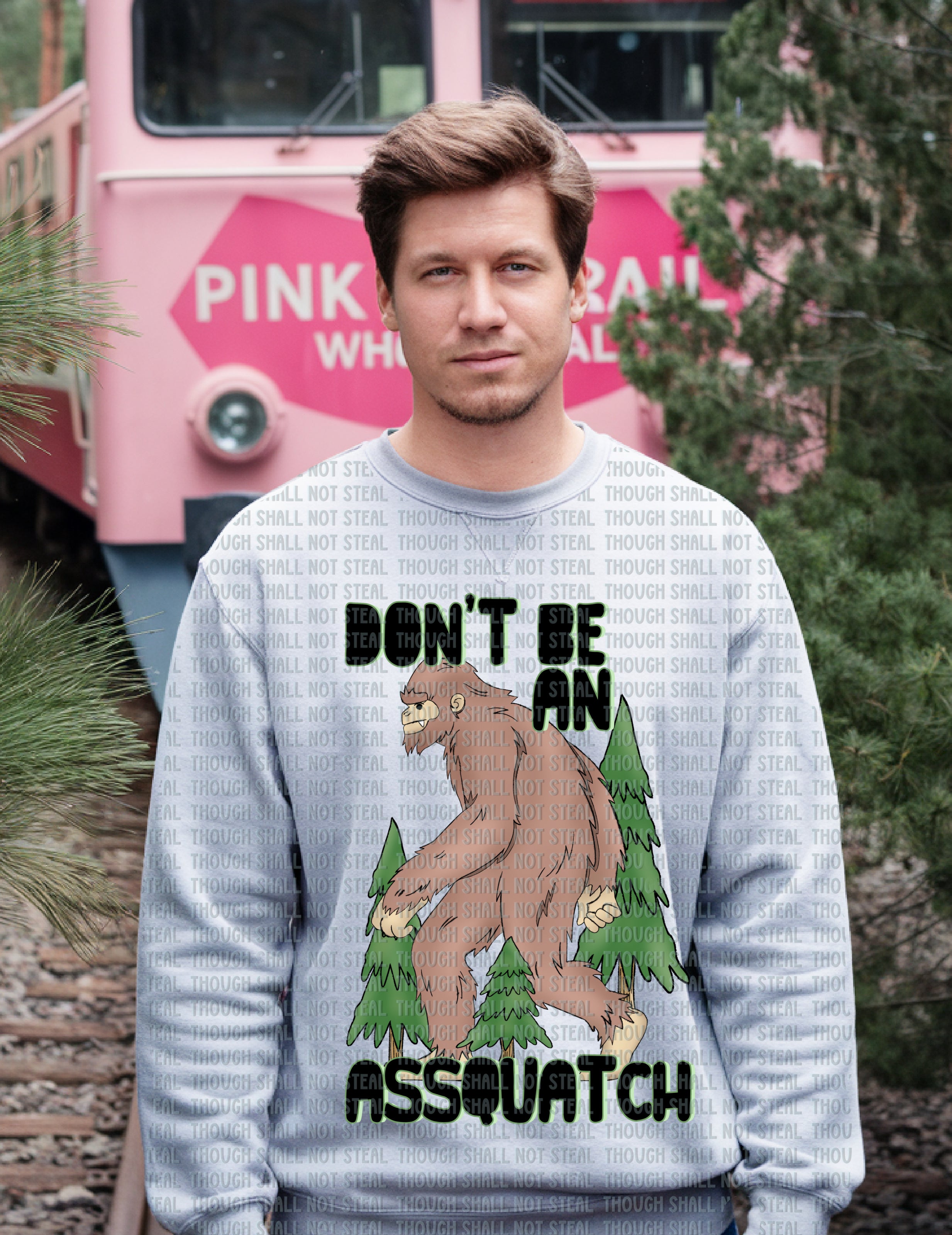 L-181 Don_t Be An Assquatch DTF TRANSFER ONLY