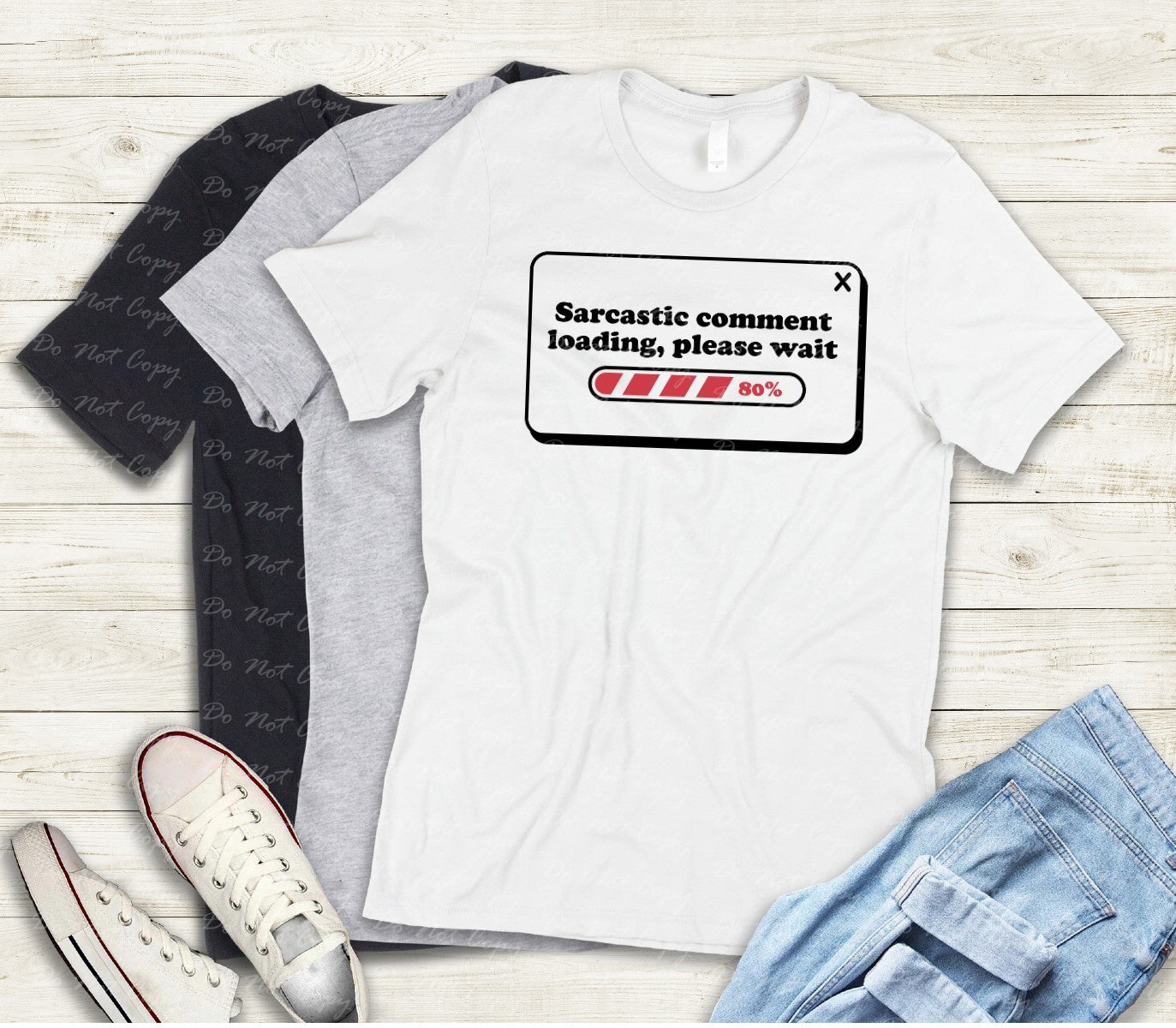 L-214 SARCASTIC COMMENT LOADING Completed Tee