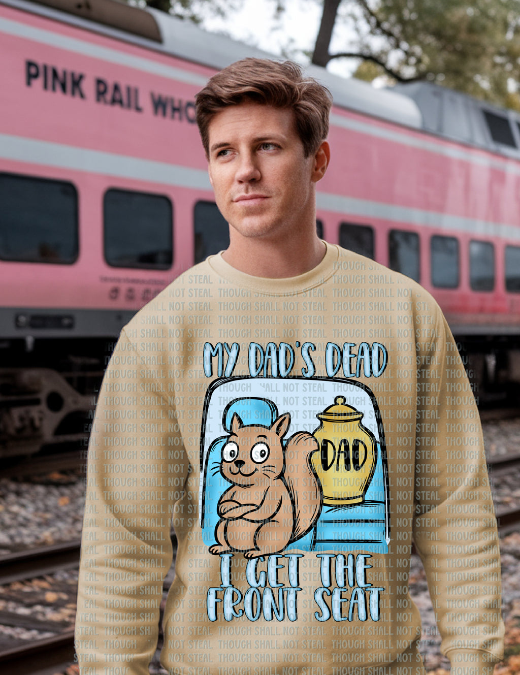 L-273 A My Dad_s Dead I get the front seat Completed Tee