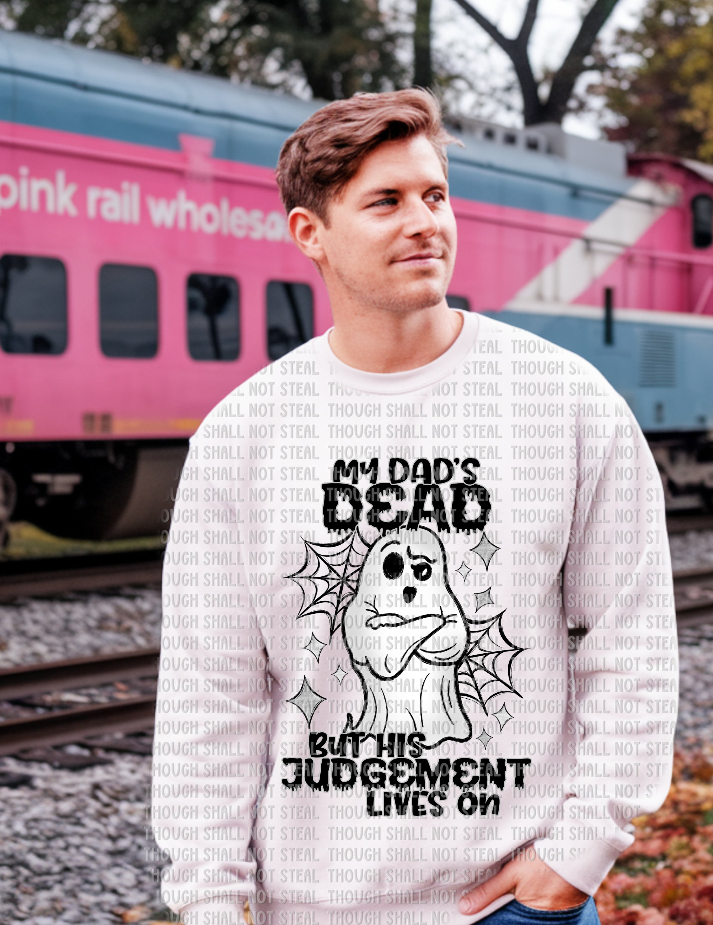 L-275 A My Dad_s Dead but his judgement lives on Completed Tee