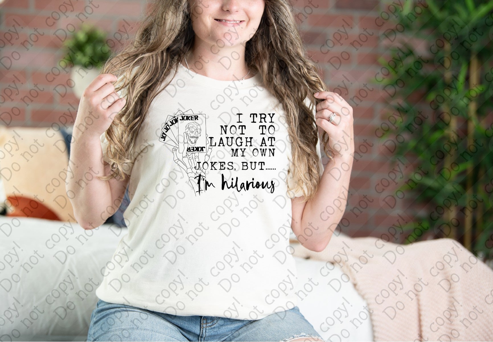 L-300 I Try Not to Laugh at my Own Jokes but I'm Hilarious Completed Tee