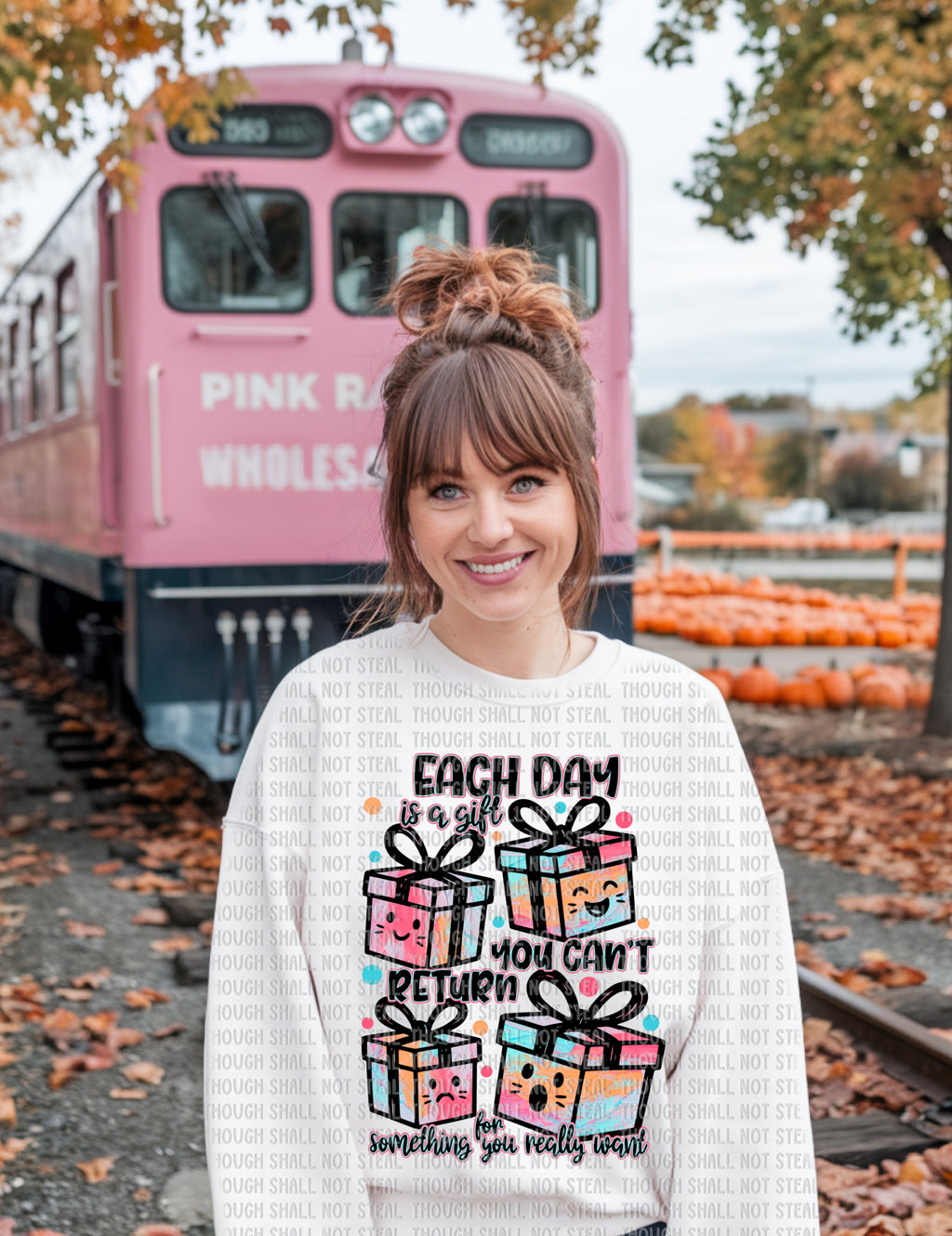 L-303 Each day is a gift you can_t return for something you really want Completed Tee