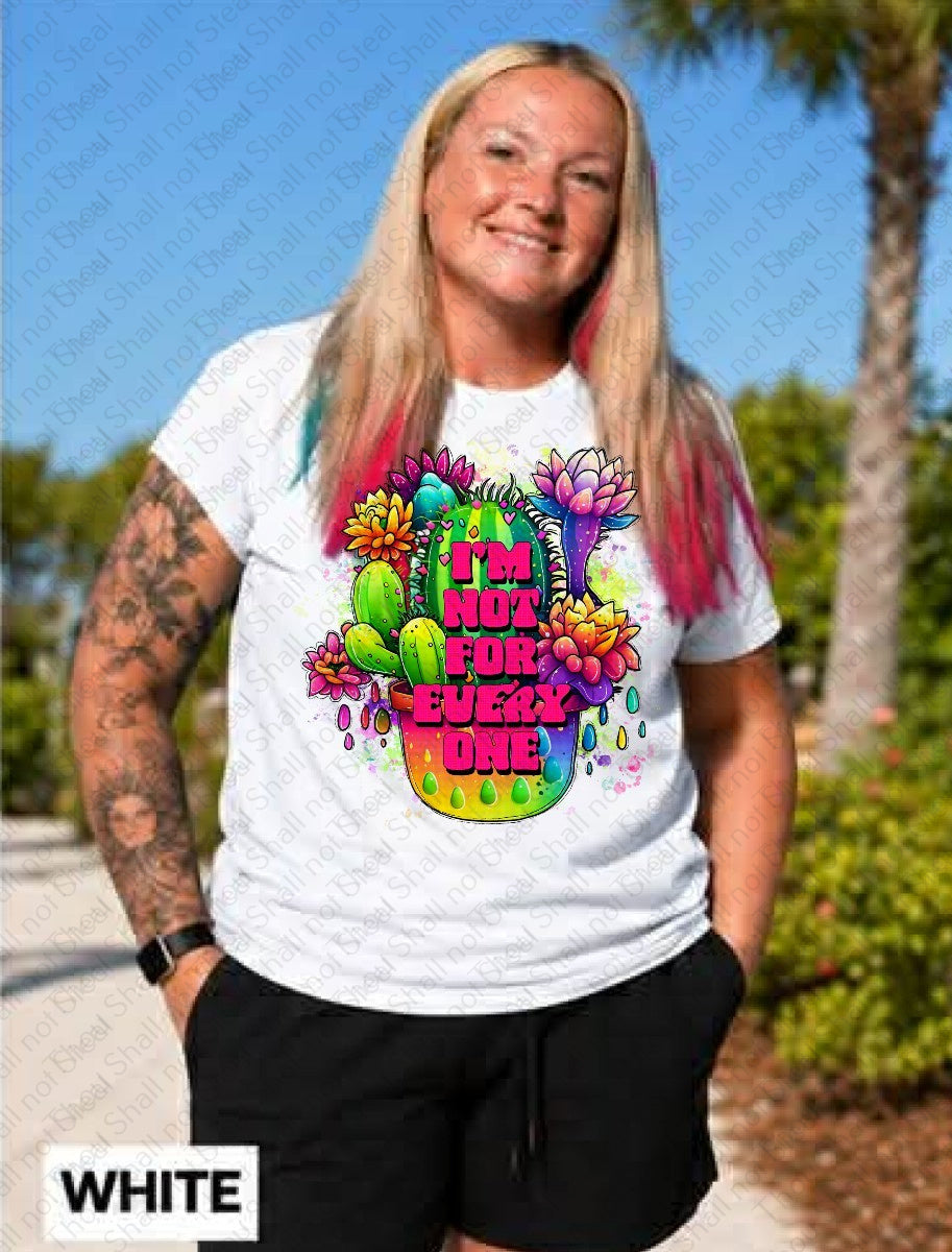 L-347 I'm Not for Everyone Completed Tee