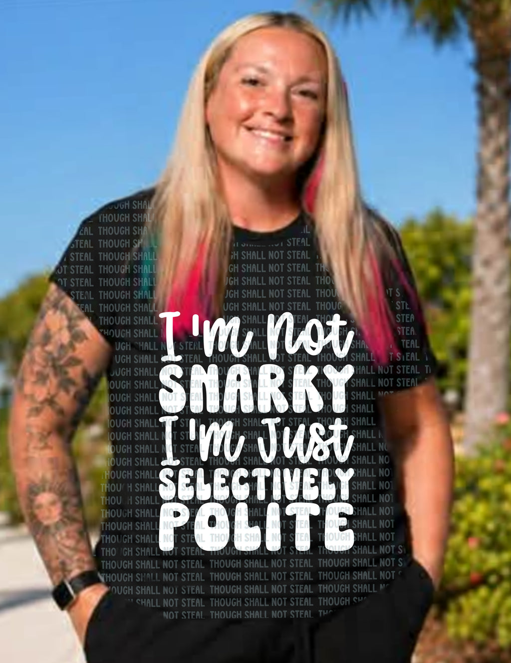 L-359 I_m not Snarky (Choose Color) DTF TRANSFER ONLY