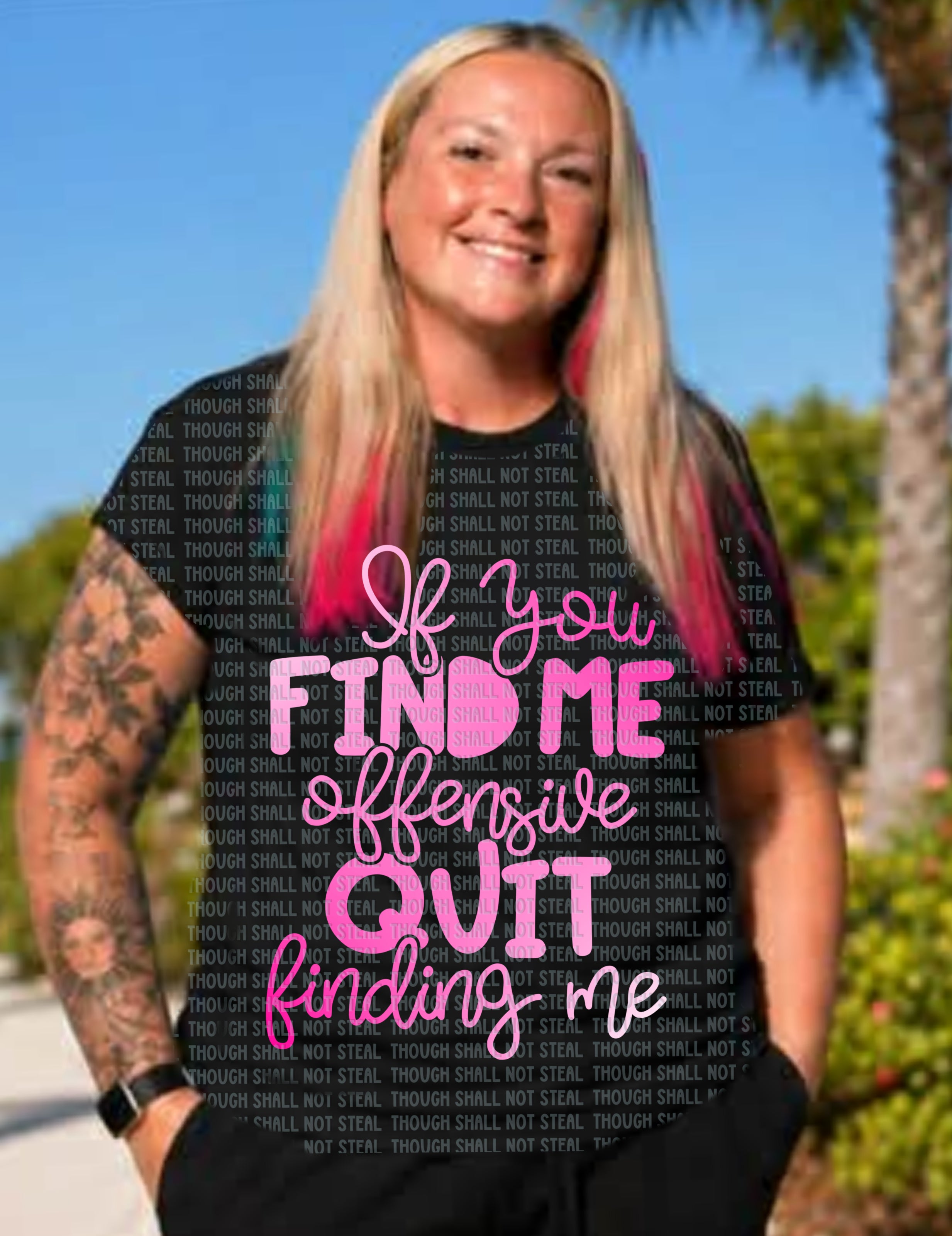 L-361 If you find me offensive (Choose Color) DTF TRANSFER ONLY