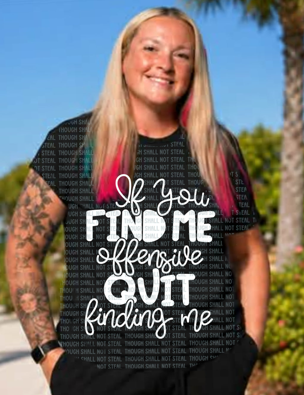 L-361 If you find me offensive (Choose Color) DTF TRANSFER ONLY