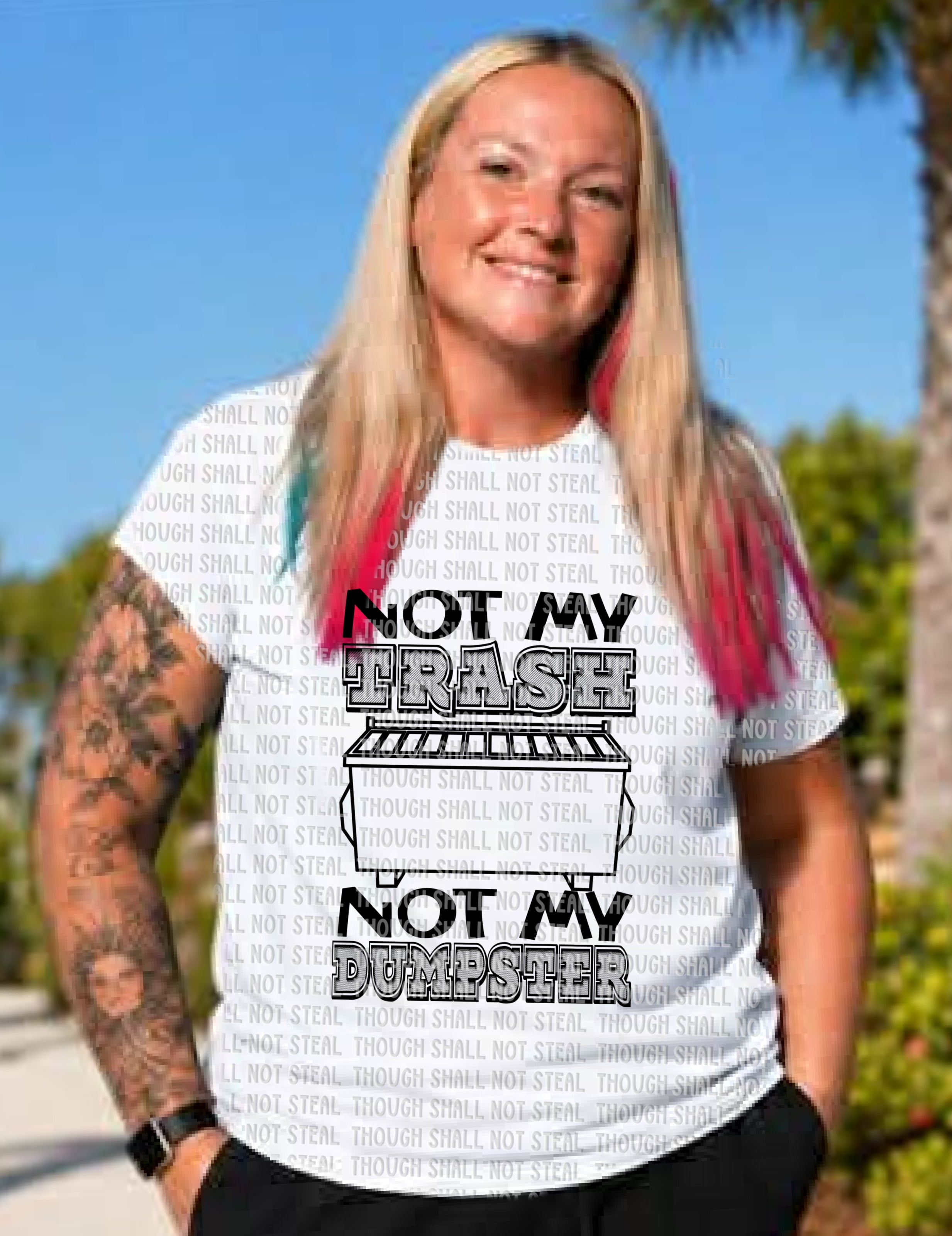 L-362 Not My Trash (Choose Color) DTF TRANSFER ONLY