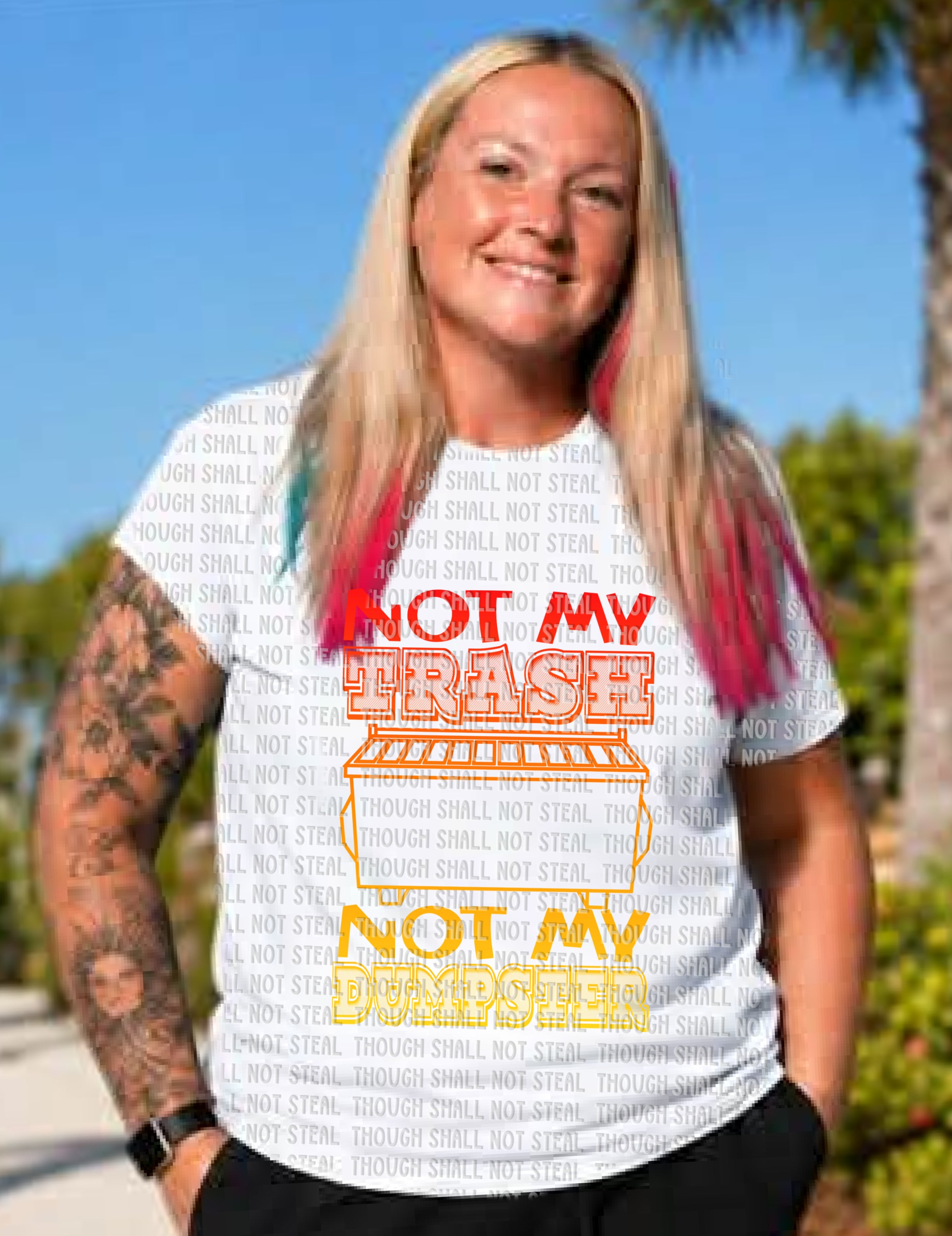 L-362 Not My Trash (Choose Color) DTF TRANSFER ONLY