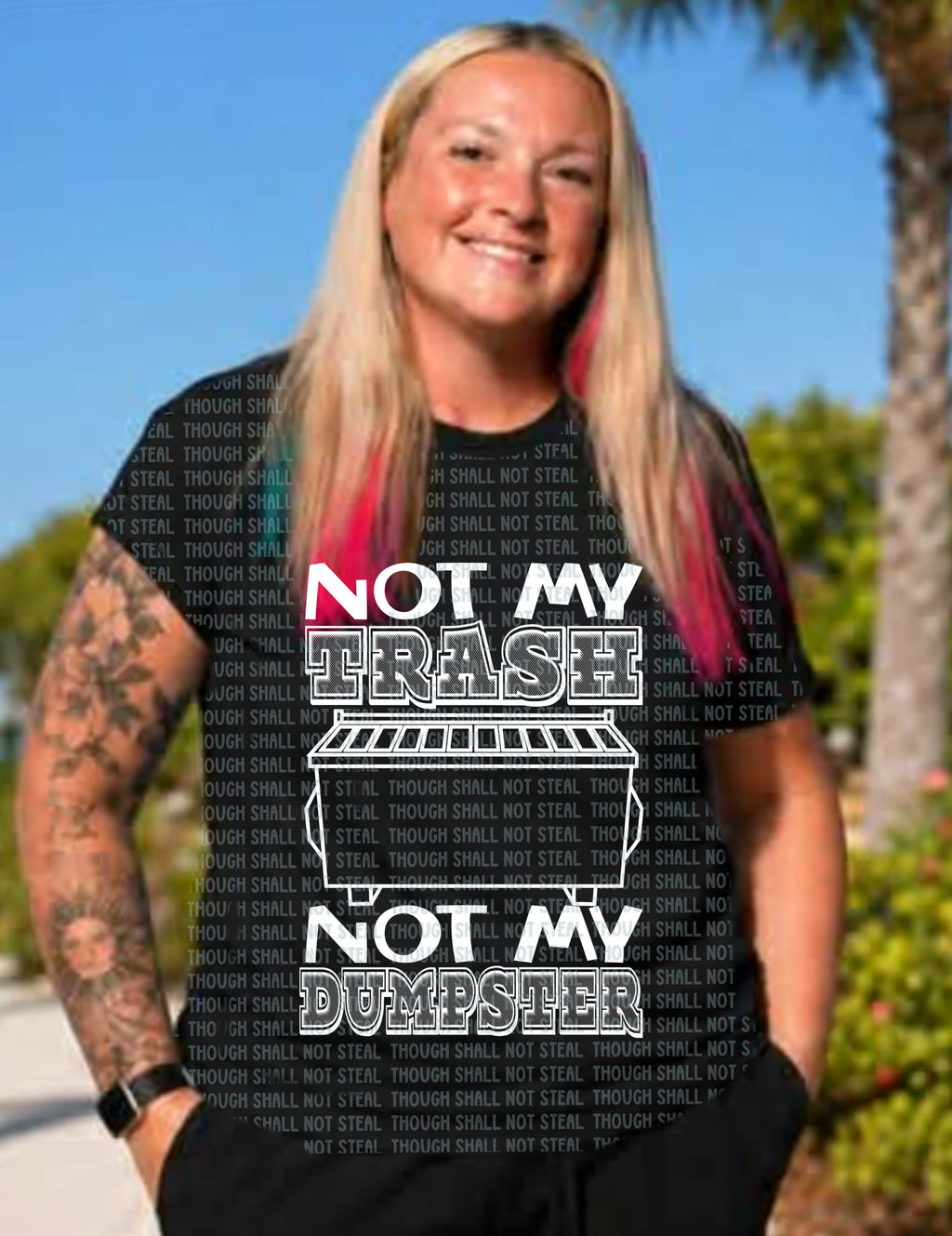 L-362 Not My Trash (Choose Color) DTF TRANSFER ONLY