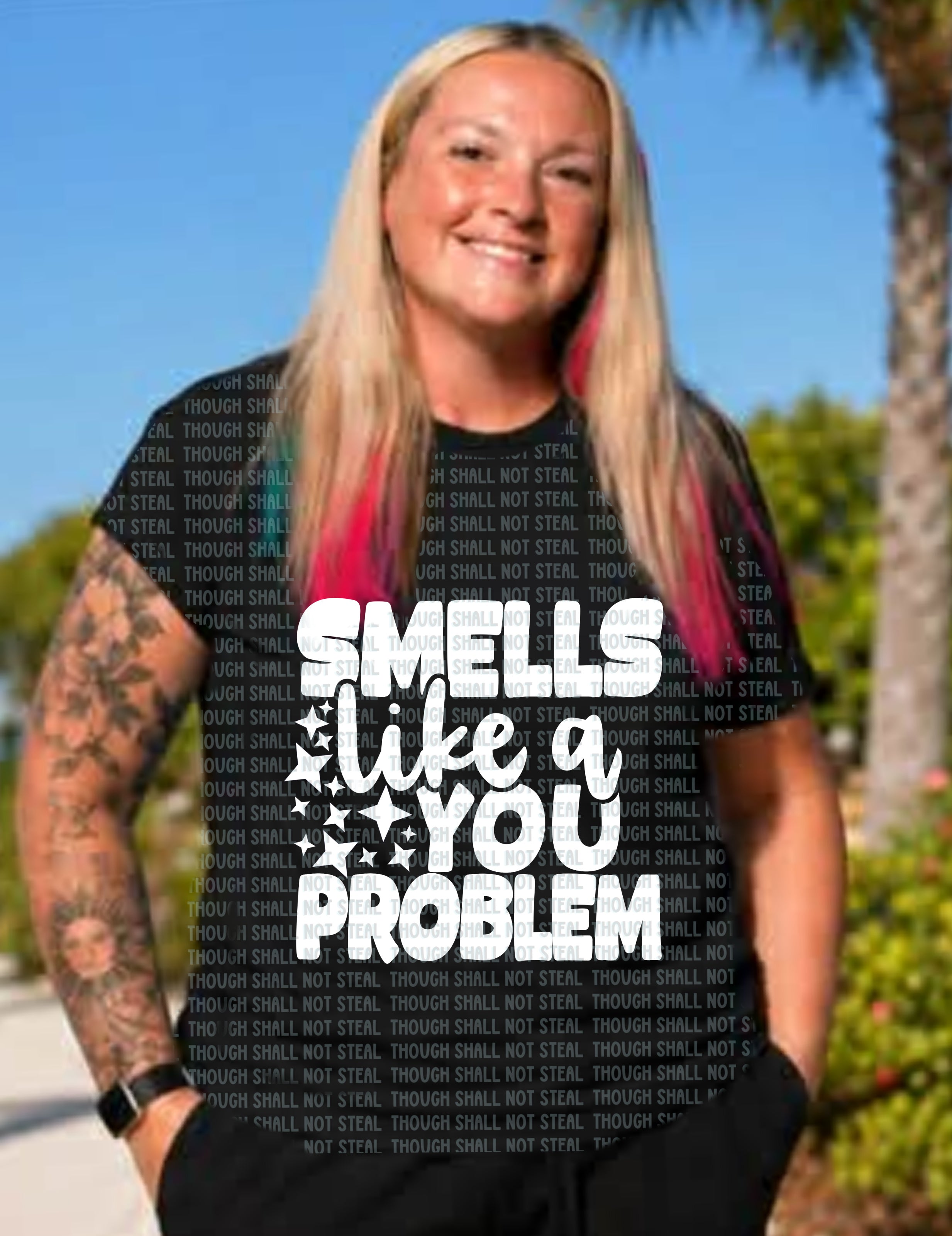 L-363 Smells like a you problem (Choose Color) DTF TRANSFER ONLY