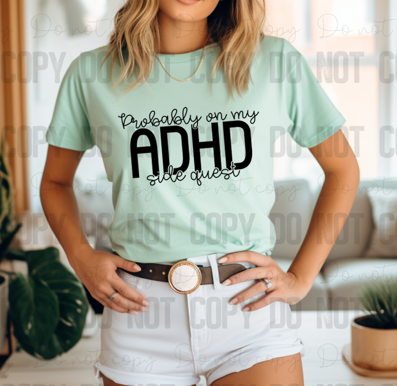 L-50 Probably on my ADHD side quest DTF Transfer ONLY