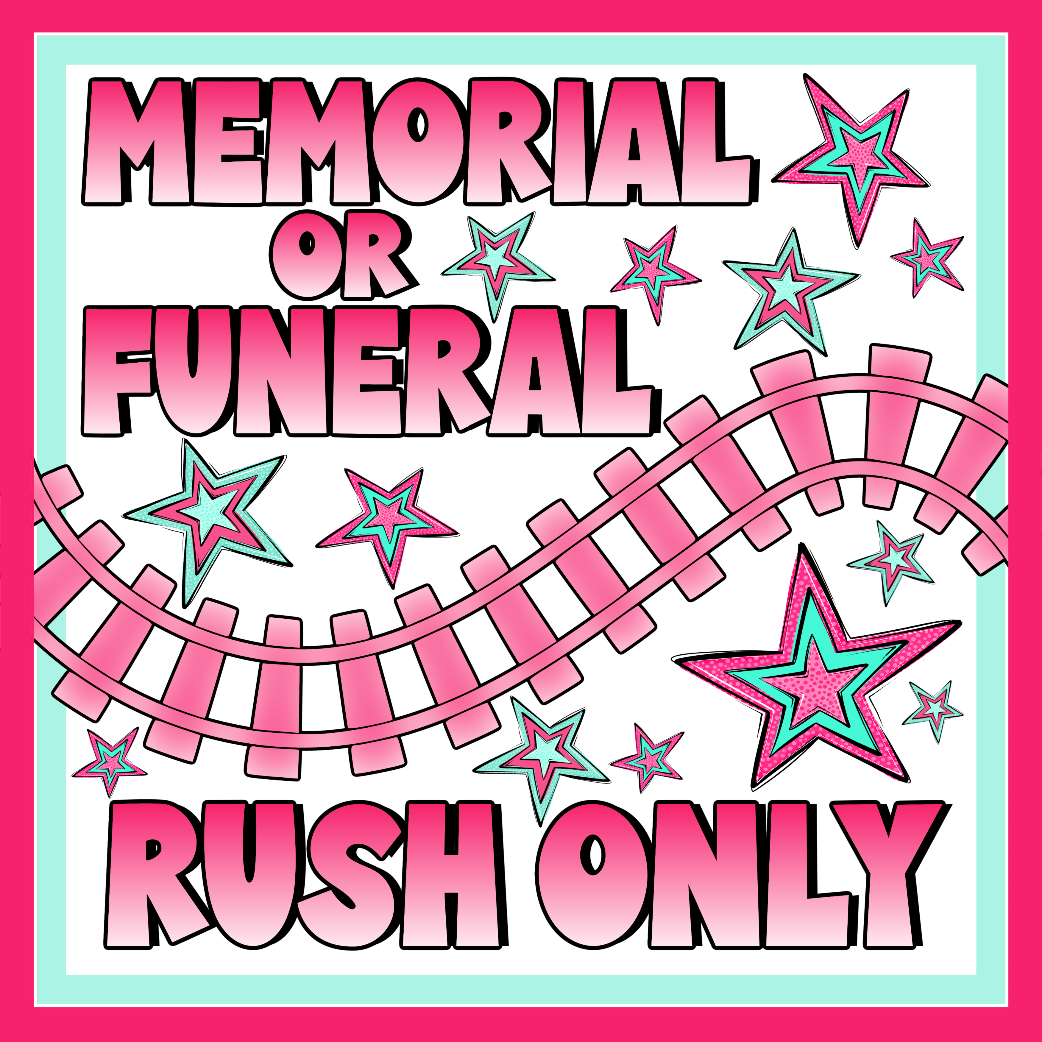 Memorial or Funeral Rush Pass ONLY