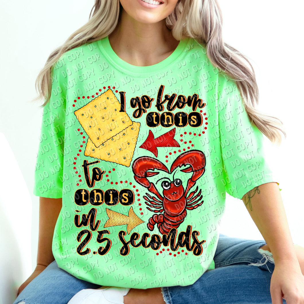 h-99 i go from cracker to lobster in 2.5 seconds completed tee