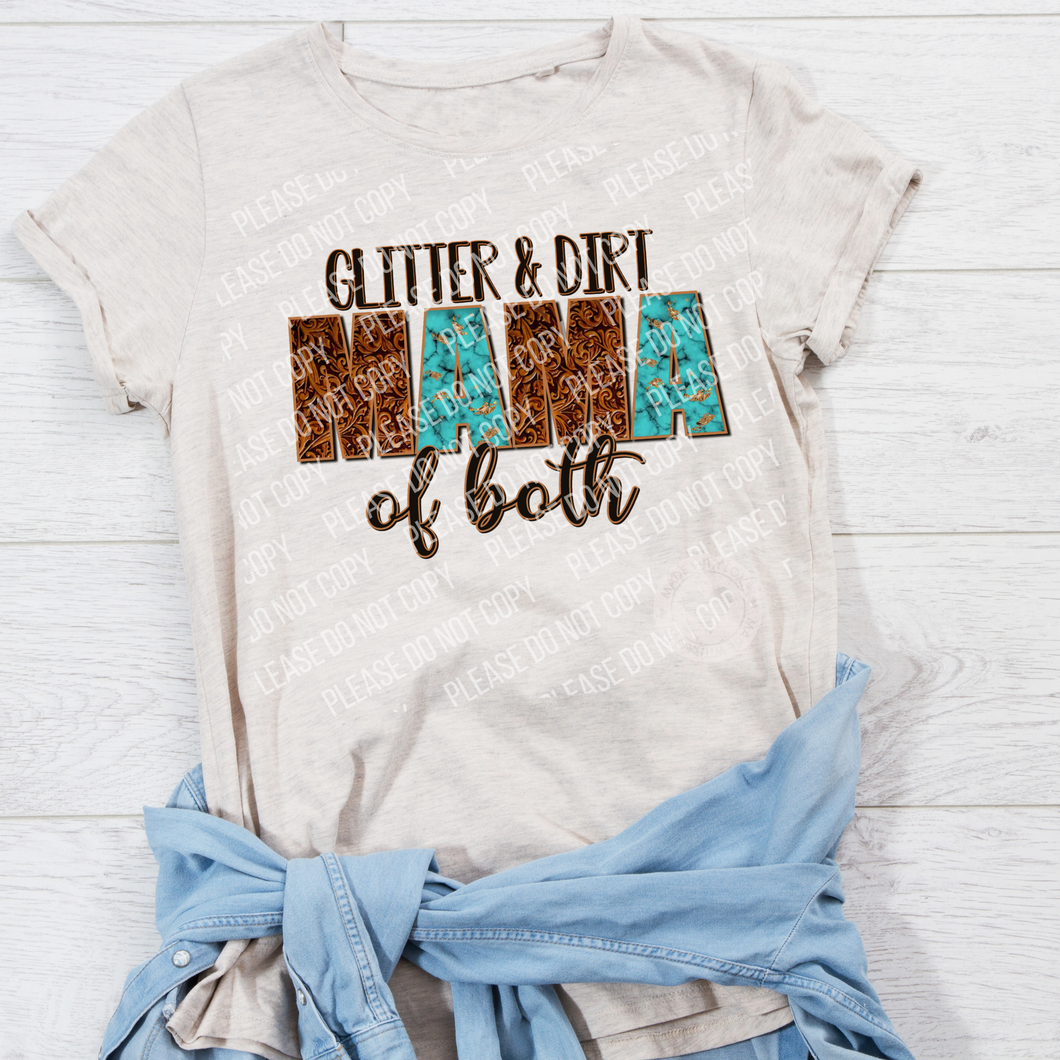 N-26 Glitter & Dirt MAMA of Both DTF TRANSFER ONLY