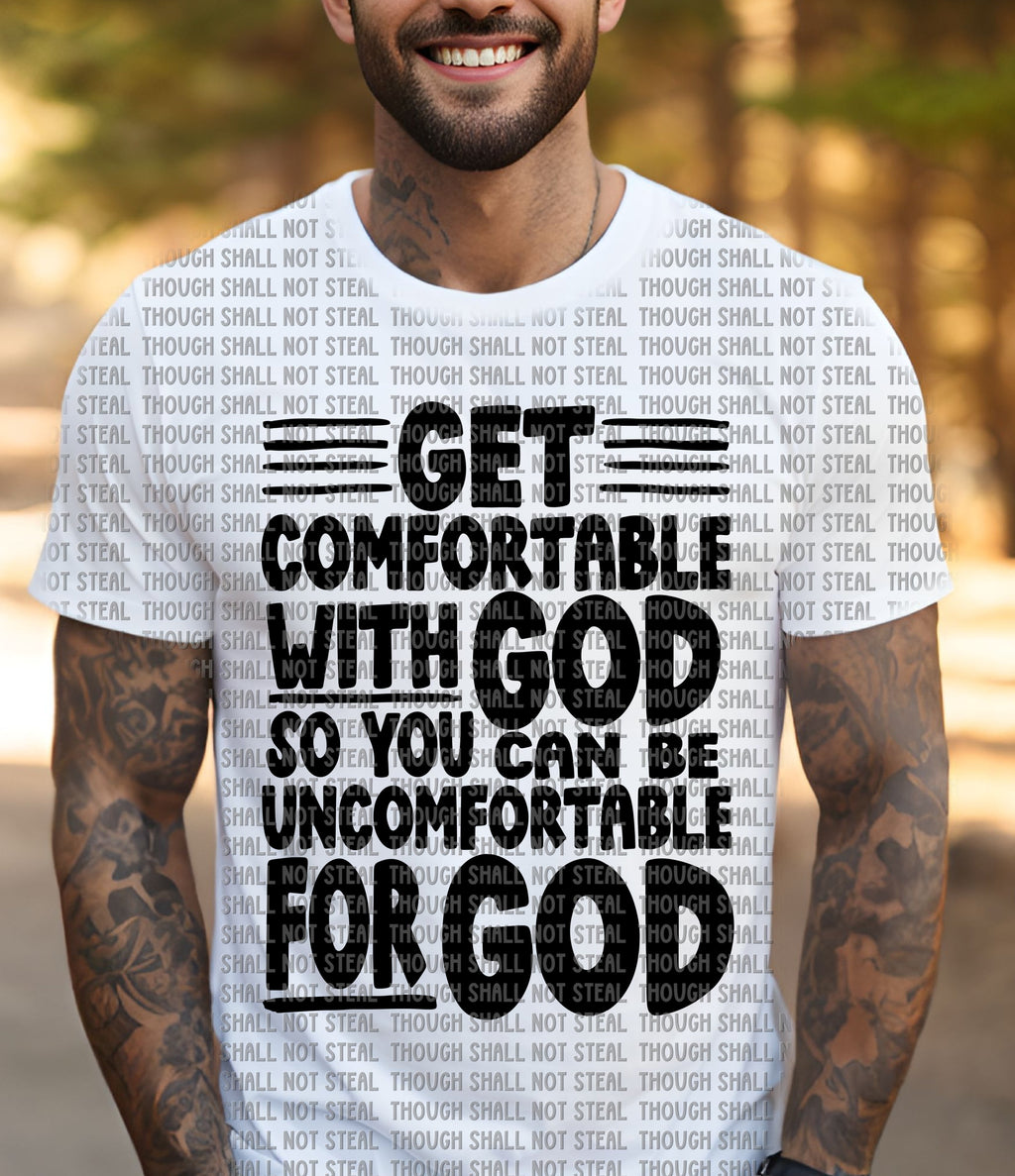 O-58 Get Comfortable with God- 2 completed tee