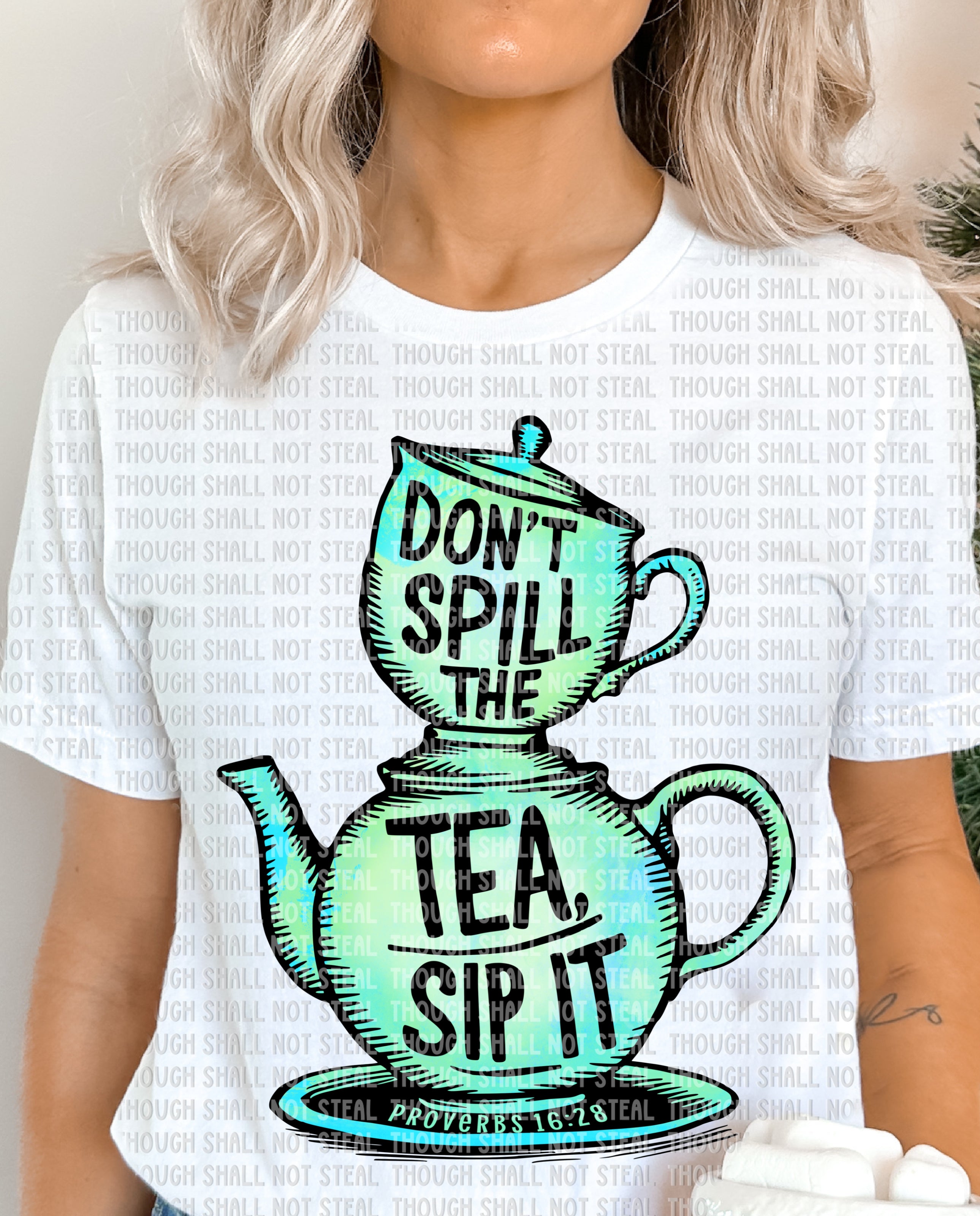 O-72 Don_t spill the Tea DTF TRANSFER ONLY