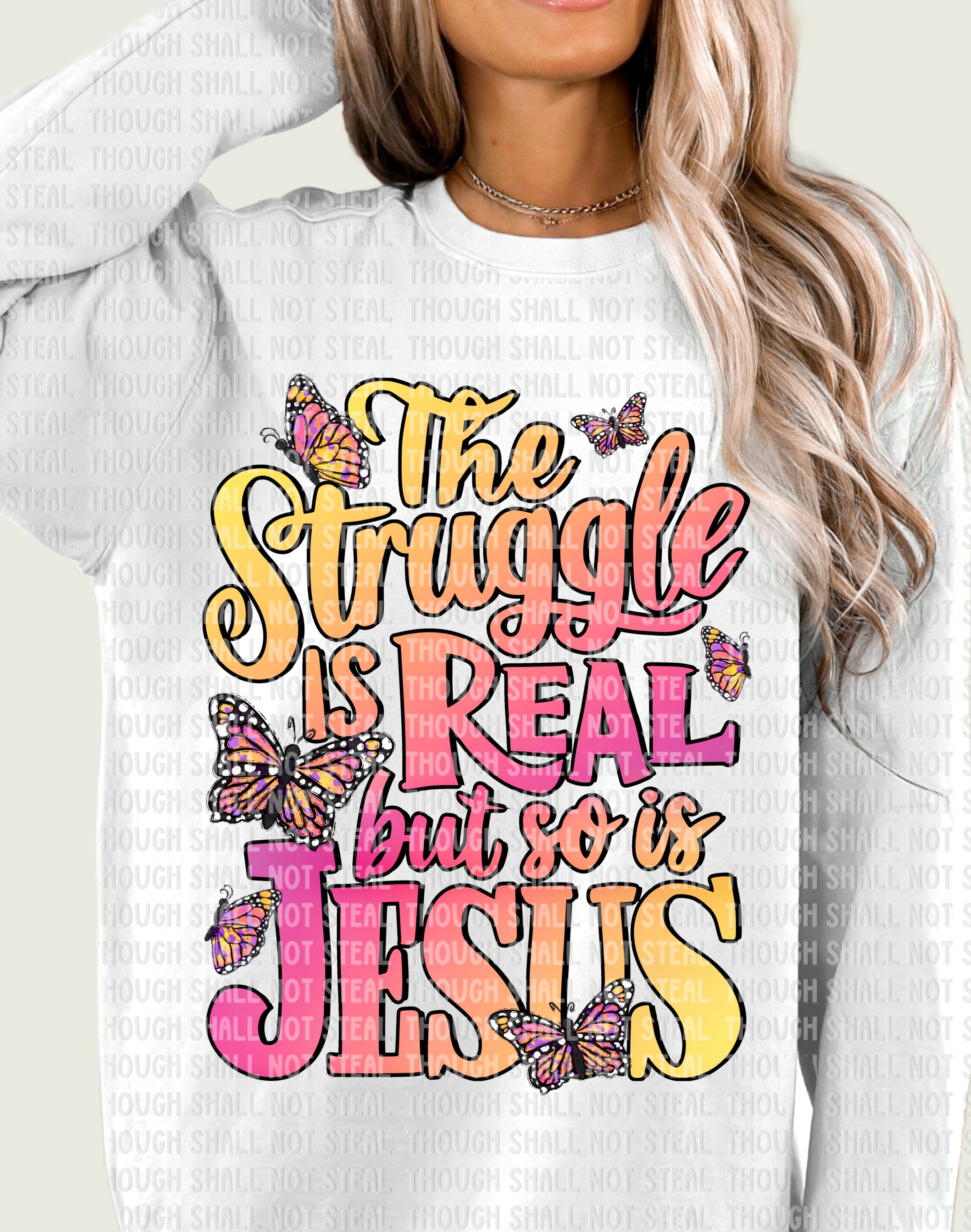 O-77 The Struggle is Real DTF TRANSFER ONLY