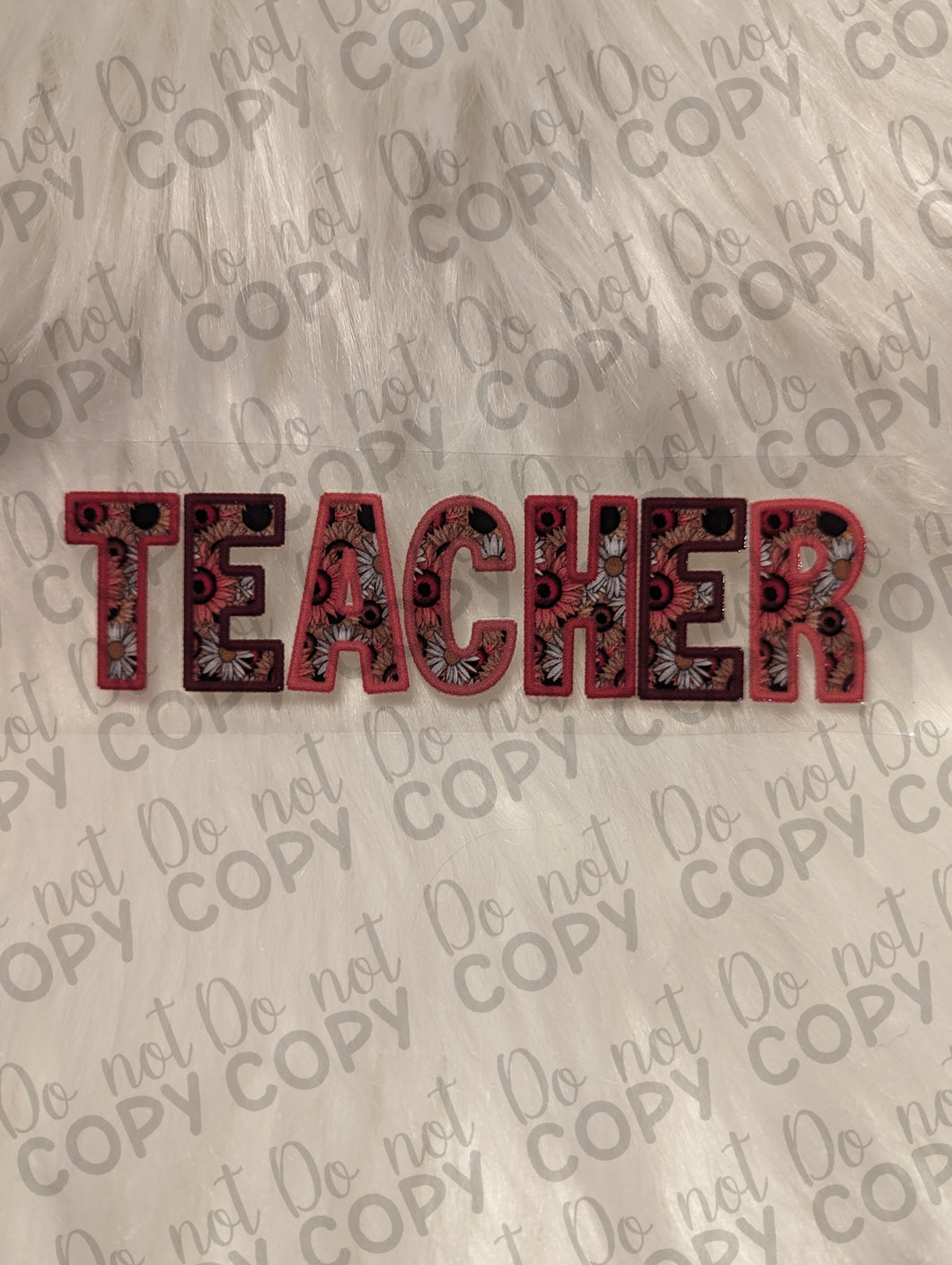 RTS Teacher Floral Faux Embroidery UV DTF Print