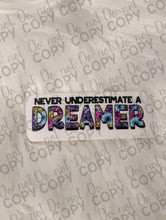 Load image into Gallery viewer, RTS Never underestimate a dreamer UV DTF Print
