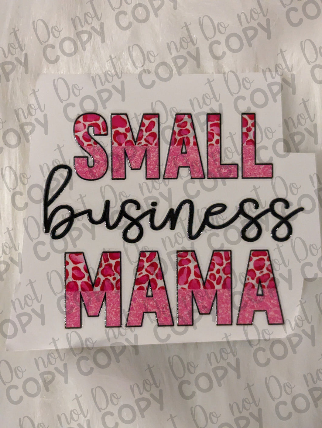 RTS Small Business Mama Pink Leopard UV DTF Print