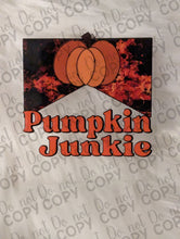Load image into Gallery viewer, RTS Pumpkin Junkie UV DTF Print
