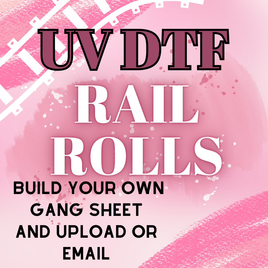UV Rail Rolls (UV DTF custom by the roll) 16 BY LENGTH SELECTED – Pink  Rail Creations