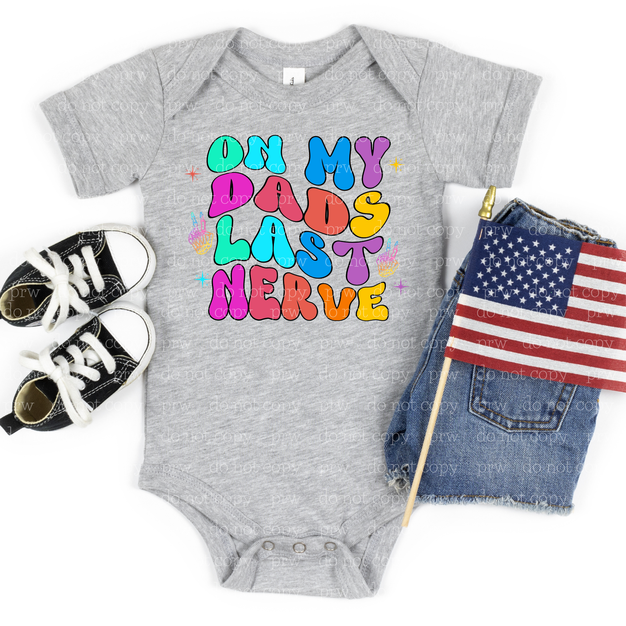 C-04 On My Dad's Last Nerve DTF Transfer ONLY