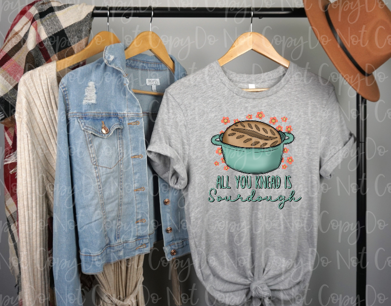SD-21 All You Knead Is Sourdough Completed Tee