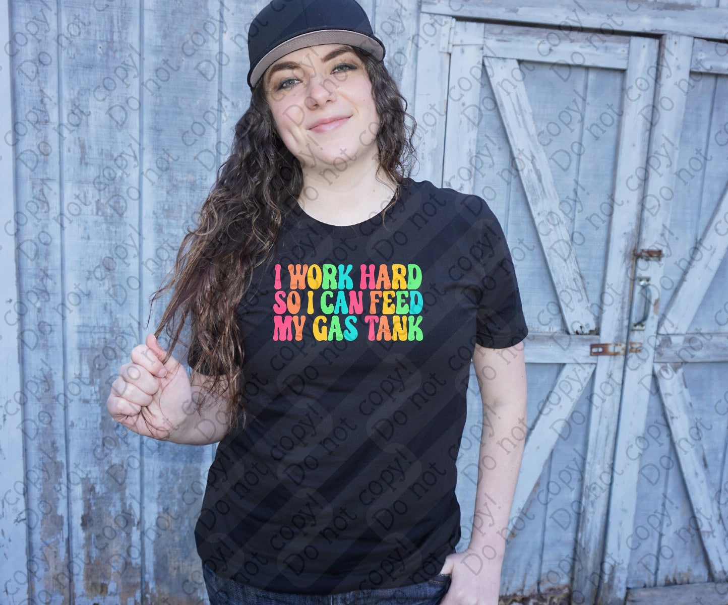 U-111 I Work Hard so I can Feed my Gas Tank Completed Tee